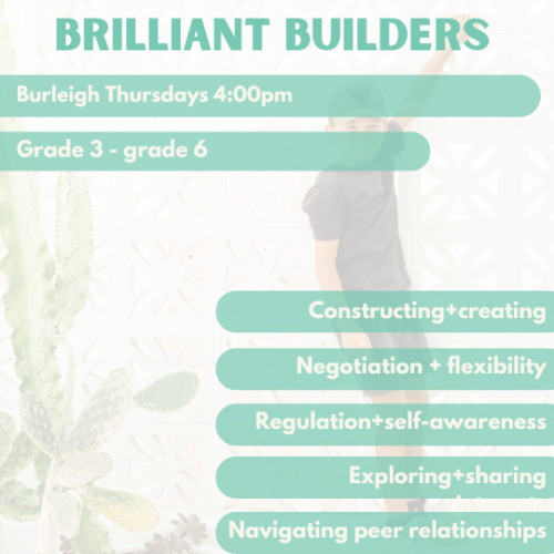 Brilliant Builders | Burleigh | Thursday’s at 4.00pm